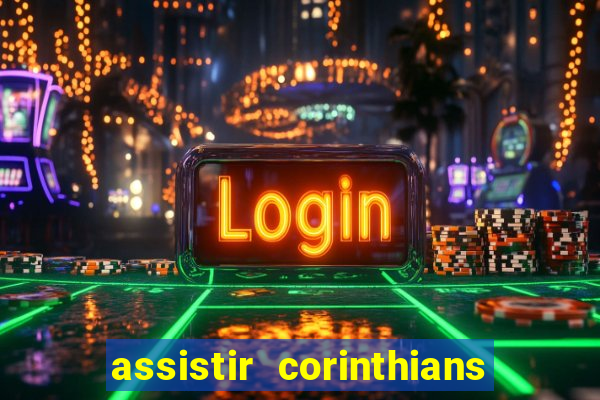 assistir corinthians x sao paulo ao vivo futemax